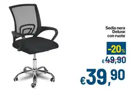 Qui Discount Sedia nera Deluxe con ruote offerta