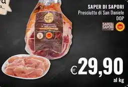 Famila SAPER DI SAPORI Prosciutto di San Daniele DOP offerta
