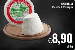 Famila MAMBELLI Ricotta di Romagna offerta