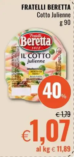 Famila FRATELLI BERETTA Cotto Julienne offerta