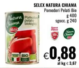Famila SELEX NATURA CHIAMA Pomodori Pelati Bio offerta
