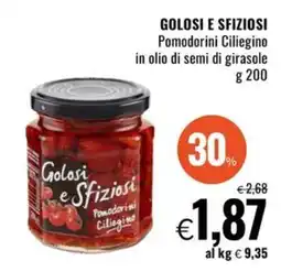 Famila GOLOSI E SFIZIOSI Pomodorini Ciliegino in olio di semi di girasole offerta
