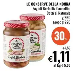 Famila LE CONSERVE DELLA NONNA Fagioli Borlotti/ Cannellini offerta