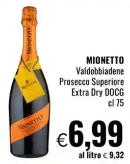 Famila MIONETTO Valdobbiadene Prosecco Superiore Extra Dry DOCG offerta