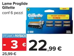 Carrefour Lame Proglide Gillette offerta
