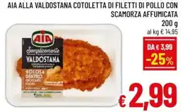 A&O Aia alla valdostana cotoletta di filetti di pollo con scamorza affumicata offerta