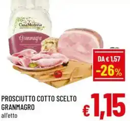 A&O Prosciutto cotto scelto granmagro offerta