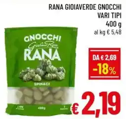 A&O Rana gioiaverde gnocchi vari tipi offerta