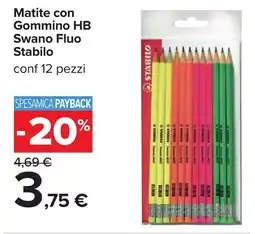 Carrefour Matite con Gommino HB Swano Fluo Stabilo offerta