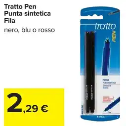 Carrefour Tratto Pen Punta sintetica Fila offerta