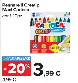 Carrefour Pennarelli Creatip Maxi Carioca offerta