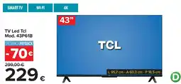 Carrefour TV Led TCL Mod. 43P61B offerta
