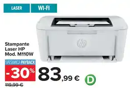 Carrefour Stampante Laser HP Mod. M110W offerta