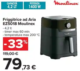 Carrefour Friggitrice ad Aria EZ5018 Moulinex offerta