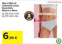 Carrefour Slip o Midi x3 Cotonella Linea Essentials Bianco o Nero offerta