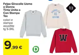 Carrefour Felpa Girocollo Uomo o Donna Tinta Unita o Con Stampa Tex offerta