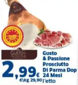 Orizzonte Supermercati Gusto & Passione Prosciutto Di Parma Dop 24 Mesi offerta