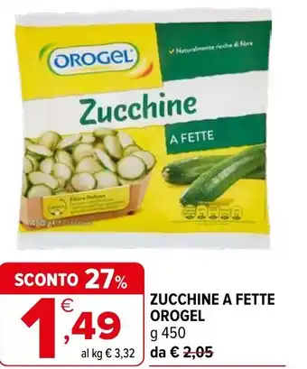 Iperal Zucchine a fette OROGEL offerta