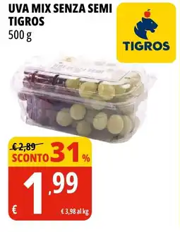 Tigros Uva mix senza semi TIGROS offerta