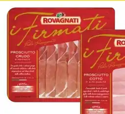 Tigros Prosciutto crudo i firmati ROVAGNATI offerta