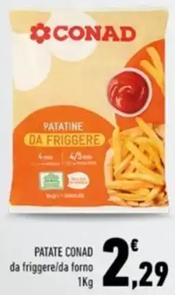Conad Margherita PATATE CONAD da friggere/da forno offerta
