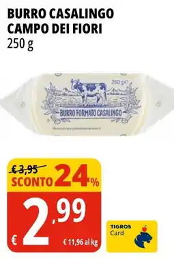 Tigros Burro casalingo CAMPO DEI FIORI offerta
