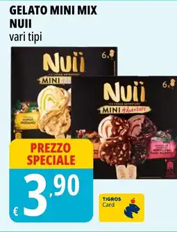 Tigros Gelato mini mix NUII vari tipi offerta