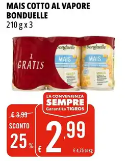 Tigros Mais cotto al vapore BONDUELLE offerta