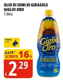 Tigros Olio di semi di girasole GIGLIO ORO offerta