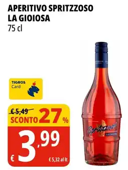 Tigros Aperitivo spritzzoso LA GIOIOSA offerta