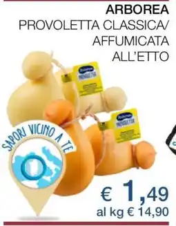 Coop ARBOREA PROVOLETTA CLASSICA/AFFUMICATA ALL’ETTO offerta