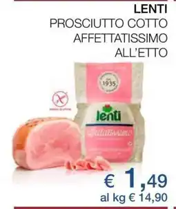 Coop LENTI PROSCIUTTO COTTO AFFETTATISSIMO ALL’ETTO offerta