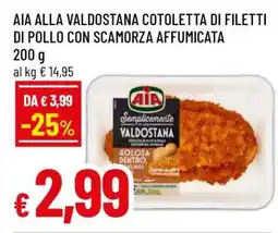 Famila AIA ALLA VALDOSTANA COTOLETTA DI FILETTI DI POLLO CON SCAMORZA AFFUMICATA offerta