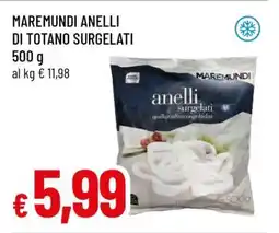 Famila MAREMUNDI ANELLI DI TOTANO SURGELATI offerta