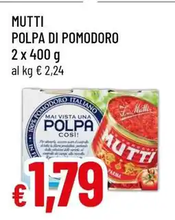 Famila Mutti Polpa di pomodoro offerta