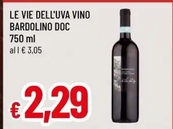 Famila LE VIE DELL'UVA VINO BARDOLINO DOC offerta