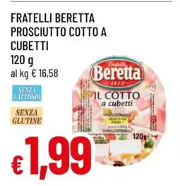 Famila FRATELLI BERETTA PROSCIUTTO COTTO A CUBETTI offerta