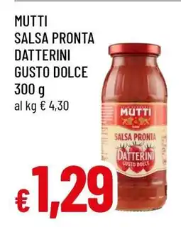 Famila MUTTI SALSA PRONTA DATTERINI GUSTO DOLCE offerta