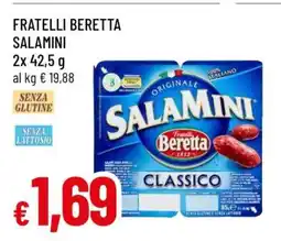 Famila FRATELLI BERETTA SalaMini offerta