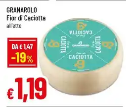 Famila GRANAROLO Fior di Caciotta offerta