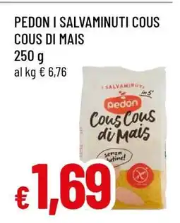 Famila PEDON I SALVAMINUTI COUS COUS DI MAIS offerta