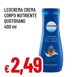 Famila LEOCREMA CREMA CORPO NUTRIENTE QUOTIDIANO 400 ml offerta