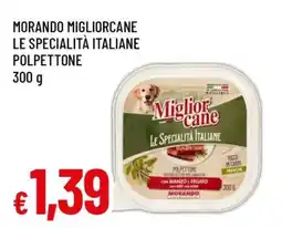 Famila MORANDO MIGLIORCANE LE SPECIALITÀ ITALIANE POLPETTONE offerta