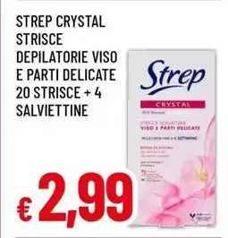 Famila STREP CRYSTAL STRISCE DEPILATORIE VISO E PARTI DELICATE offerta
