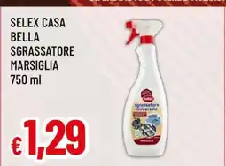 Famila SELEX CASA BELLA SGRASSATORE MARSIGLIA offerta