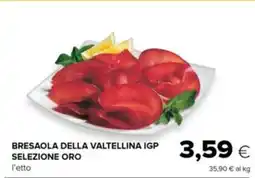 Oasi Bresaola della valtellina igp SELEZIONE ORO offerta