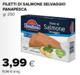 Oasi Filetti di salmone selvaggio PANAPESCA offerta
