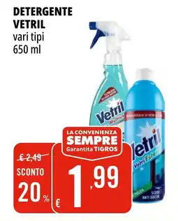 Tigros Detergente VETRIL vari tipi offerta
