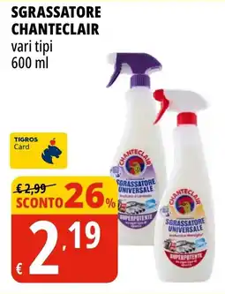 Tigros Sgrassatore CHANTECLAIR offerta