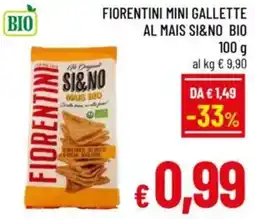 A&O Fiorentini mini gallette al mais SI&NO BIO offerta